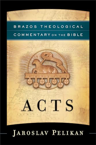 Acts (Brazos Theological Commentary on the Bible) von Brazos Press